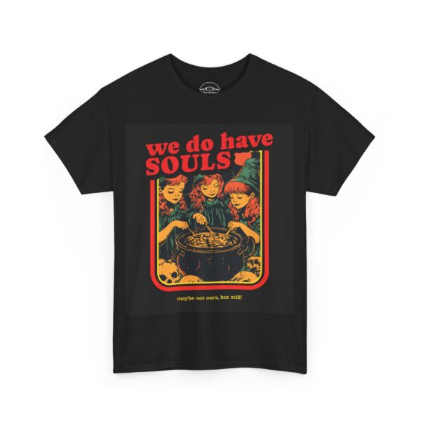 Necrolicious “We Do Have Souls” Funny Ginger Redhead Witch Witchcraft Meme 100% Cotton Unisex Tee