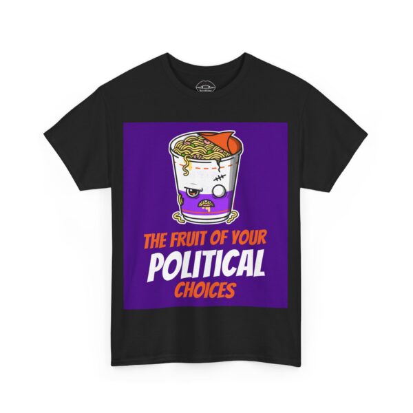 Necrolicious “The Fruit Of Your Political Choices” Funny Politics Political Ramen Meme 100% Cotton Unisex Tee