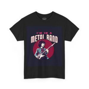 Necrolicious “I’m In A Metal Band” Funny Ironic Rock Meme 100% Cotton Unisex Tee